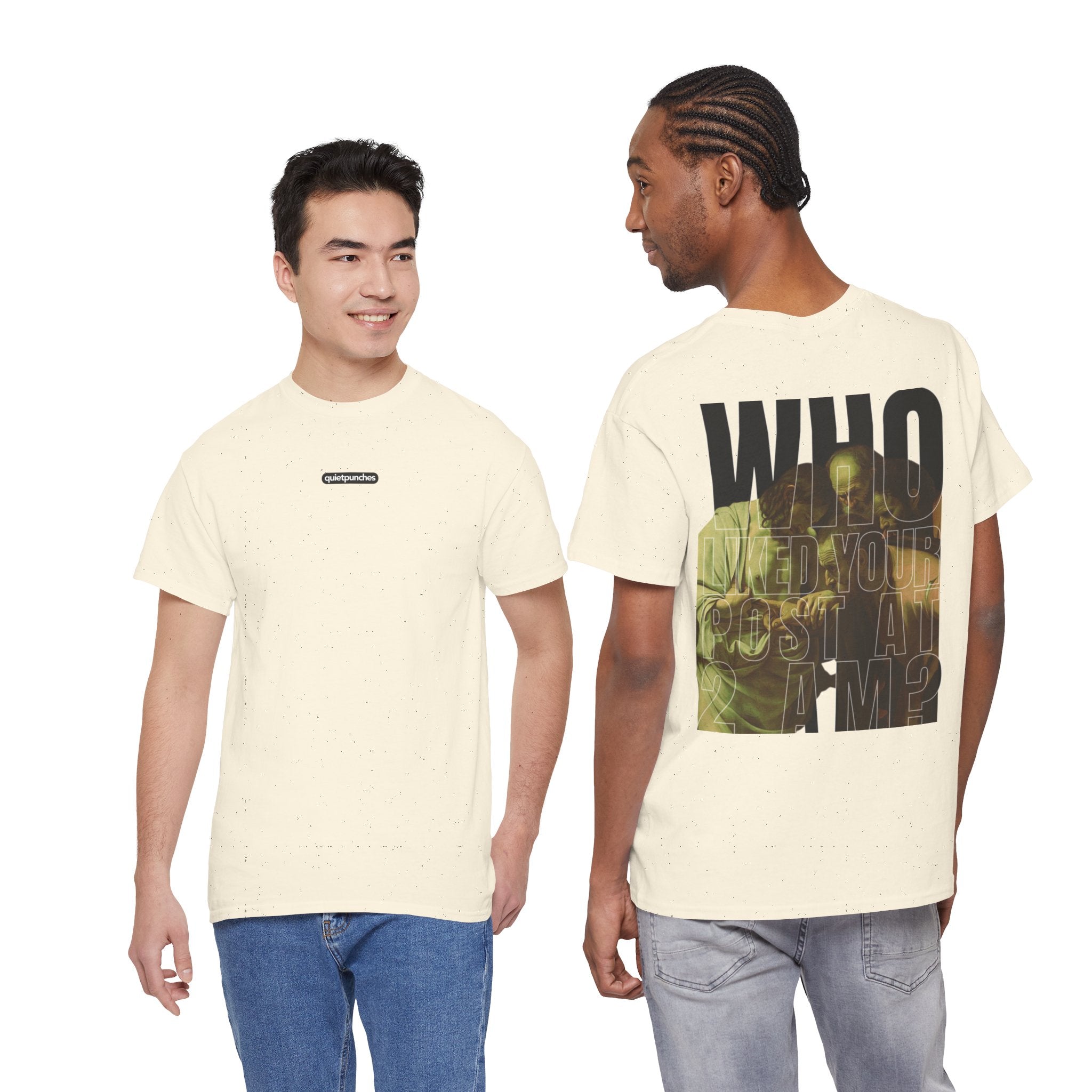 Heavy cotton Tee “Who liked you post at 2AM?”